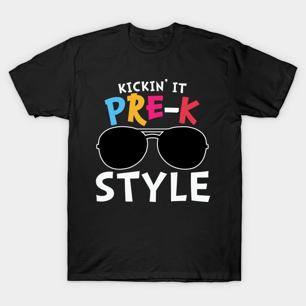 Kickin' it Pre K Style Cool Sunglasses Graphic Pre Kindergarten Boys Girls Gift T-Shirt by BadDesignCo